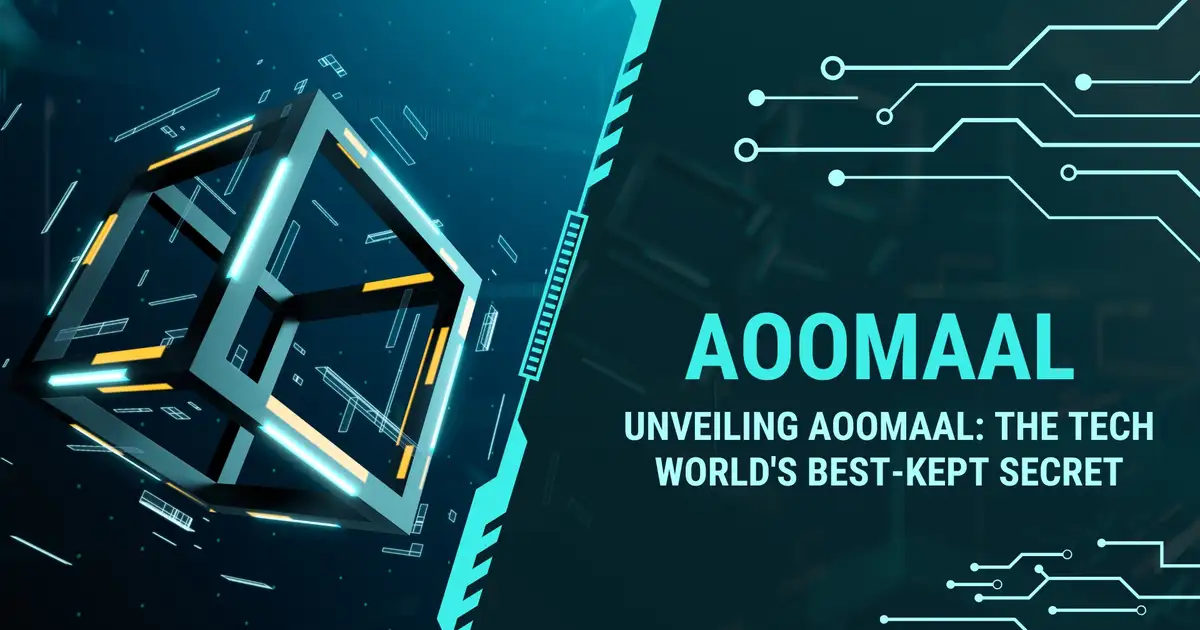 Unveiling AOOMAAL: The Tech World's Best-Kept Secret