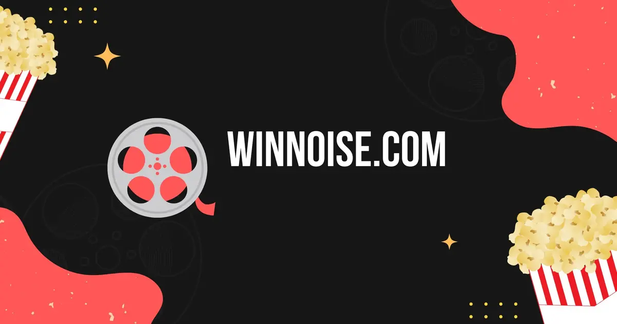 The Safe Haven of Free Movie Streaming at winnoise.com